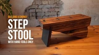 Hand tools only - Building a chonky step stool | Woodworking