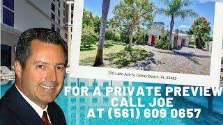 720 Lake Ave N, Delray Beach, FL 33483 Joe HIllner 561.609.0657