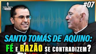 ️Fé e Razão se contradizem? Santo Tomás de Aquino, Dr. Angélico I Salve Maria! Podcast Católico #07