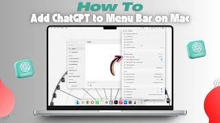 How to Add ChatGPT to Menu Bar on Mac