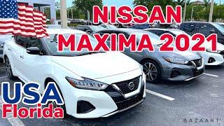 США Цены Сколько стоит новый Автомобиль NISSAN MAXIMA 2021 в Америке