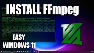 How To install FFmpeg in Windows 11 Step by Step[Easy]