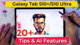 Samsung Galaxy Tab S10+/S10 Ultra: Top 20 Tips & AI Features Explained | Tab S10 Plus Tips & Tricks