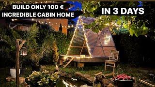 How To Build A Tiny House Only 100€ in 3 days - Dıy Cabin Home - In The Garden - ASMR