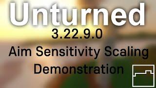 [Unturned 3.22.9.0] Aim Sensitivity Scaling Demonstration