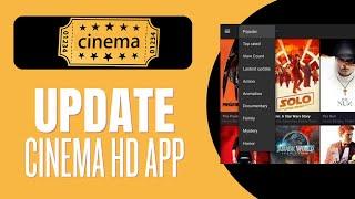 How To Update Cinema HD App