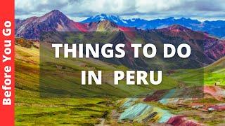 Peru Travel Guide: 23 BEST Things to Do in Peru (& Places to Visit)