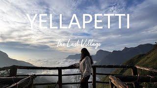 Yellapetty/The last village/ Beautiful village/ Strangers camp