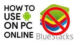 How to use Andriod on PC without BlueStacks ! Free Online No Download No Installion