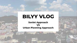 Soviet Approach VS Urban Planning Approach