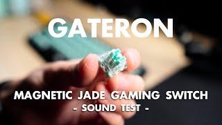 GATERON | Magnetic Jade Gaming Switches | Sound Test