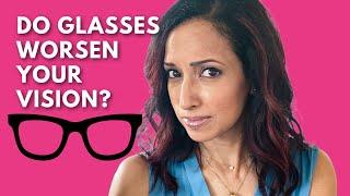 Fact or Myth: Do Glasses Worsen Your Vision? Eye Doctor Investigates