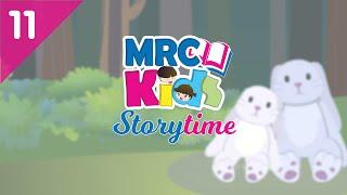 MRC Kids Storytime EP 11