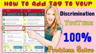 How To Add Tag To Your Discrimination | How To Add Tags And Description In Your Youtube Video