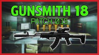 Gunsmith Part 18 - Patch 0.15 Guide