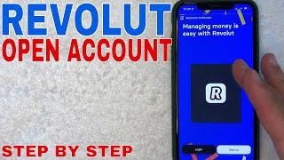   How To Sign Up Open A Revolut Account 