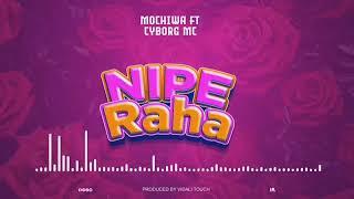 NIPE RAHA MOCHIWA FT CYBORG MC
