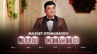 Maxset Otemuratov - Jan qizim