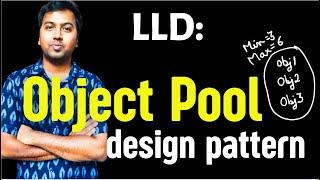 43. LLD: Object Pool Design Pattern | Creational Design Pattern | Low Level Design