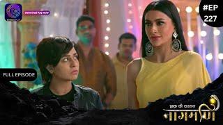 Ishq Ki Dastaan Naagmani | Full Episode 227 | Dangal TV