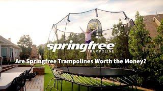 Are Springfree Trampolines Worth the Money?