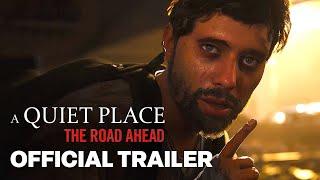 A Quiet Place: The Road Ahead – Official First Story Trailer