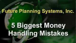 Eugene Financial Advisors and Planners - 5 Biggest Money Handling Mistakes