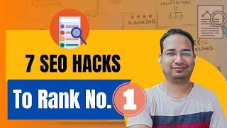 7 SEO Hacks You Can Implement Now to Get Better Rankings 