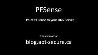 Point PFSense to Your DNS Server