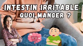 Syndrome de l'intestin irritable (SII) : Que manger ?