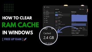 How to Clear RAM Cache in Windows 10/11 | Make Windows Faster