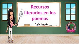Los recursos literarios del poema