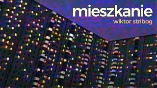 Wiktor Stribog - Mieszkanie