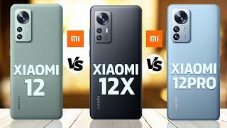 Xiaomi 12 vs Xiaomi 12X vs Xiaomi 12 Pro | Full Comparison