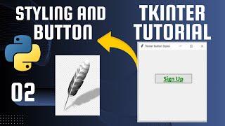 How to add Style to Tkinter Button | #2 | Python Tkinter Tutorial and GUI