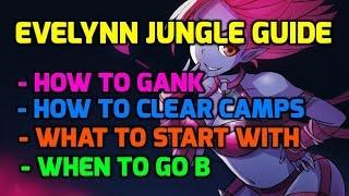 Evelynn jungle guide and tips season 6 - How to clear the jungle in the early game