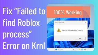 How to Fix “Failed to find Roblox process” Error on Krnl (Quick and Effective Solution)