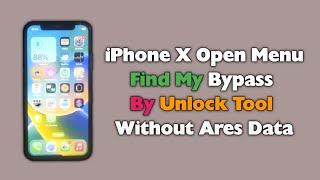 iPhone X open Menu iCloud Bypass By Unlock Tool Without Ares Data With Signal Find My iPhone Bypass