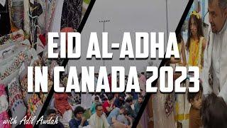 Eid al-Adha 2023 in Canada with Adil Awdah