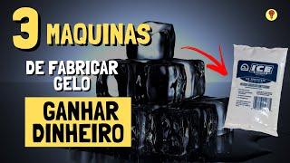 As 3 Melhores MÁQUINAS de GELO Lucrativas