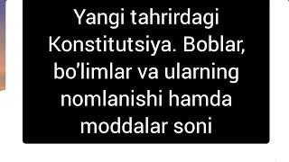 Yangi tahrirdagi Konstitutsiyani o'rganamiz.Imtihonga tayyorlov