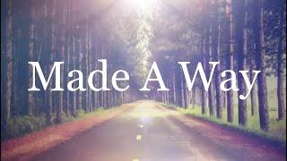 Made A Way - Travis Greene (Lyrics)