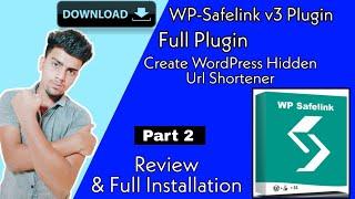 Wp-Safelink WordPress Plugin | Part 2 | Full Installation Process | Download Plugin