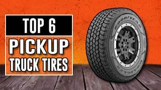 Best Pickup Truck Tires 2024 - The Only 6 To Consider Today