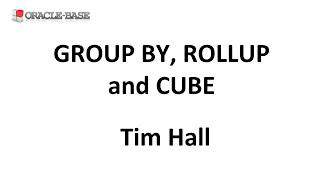 GROUP BY, ROLLUP and CUBE in Oracle