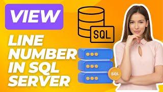 How to Enable Line Number in SQL Server | View Line Number in SQL Server