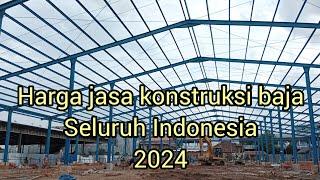 harga jasa konstruksi baja 2024