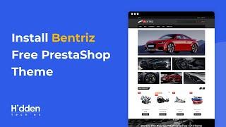 How to Install Bentriz Free PrestaShop Theme | Free PrestaShop Themes | HiddenTechies