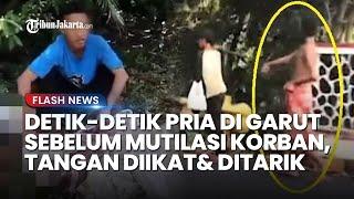 Detik-detik Sebelum Terjadi Mutilasi di Garut, Tangan Korban Diikat Tali dan Ditarik, Diduga ODGJ