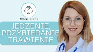 ŻYWIENIE noworodka-podstawowe zasady karmienia,normy przybierania i wydalania. Poradnik dla rodzica